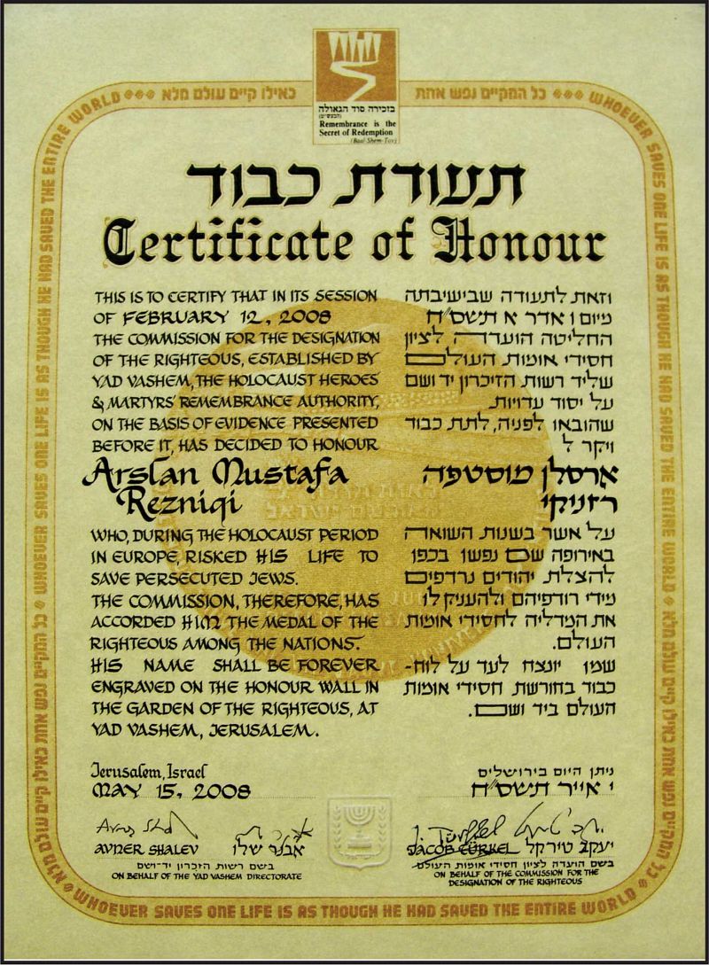 “Certificate of Honor” dedicated to Arsllan Mustafa Rezniqi from “Yad Vashem” Institute in Jerusalem, as a gratitude for his contribution on sheltering Jews during the Holocaust.