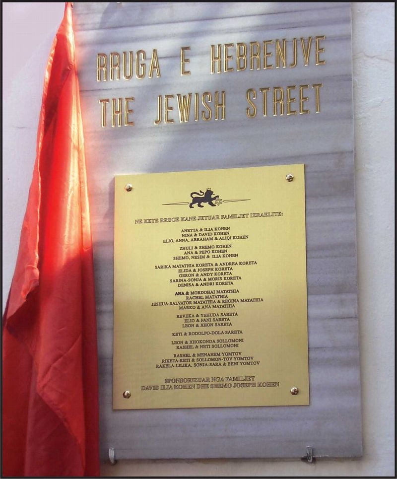 A street in Tirana, Albania, was renamed after the Jews in 2006.